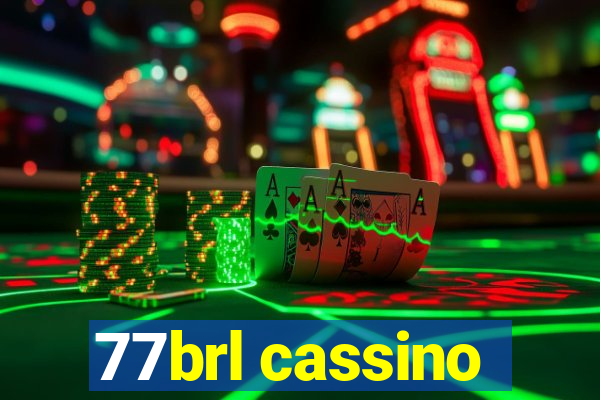 77brl cassino